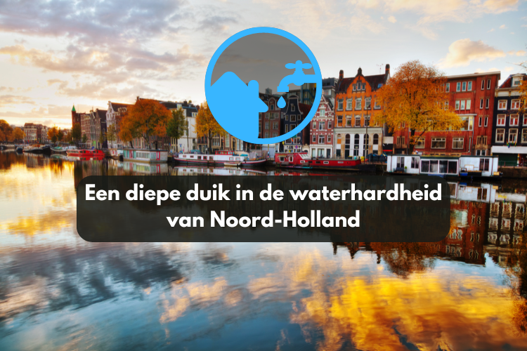 Een diepe duik in de waterhardheid van Noord-Holland